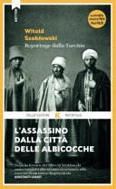Copertina  L'assassino dalla città delle albicocche : reportage dalla Turchia