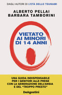 Copertina  Vietato ai minori di 14 anni : sai davvero quando è il momento giusto per dare lo smartphone ai tuoi figli?