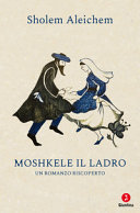 Copertina  Moshkele il ladro : un romanzo riscoperto