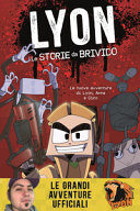 Copertina  Le storie da brivido : le nuove avventure di Lyon, Anna e Cico