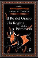 Copertina  Il re del grano e la regina della primavera