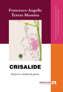 Copertina  Crisalide : dentro la violenza di genere