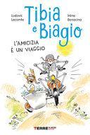 Copertina  Tibia e Biagio : l'amicizia è un viaggio!