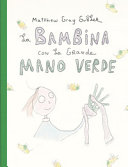 Copertina  La bambina con la grande mano verde