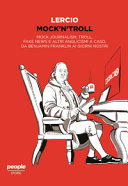 Copertina  Mock'n'troll : Mock journalism, troll, fake news e altri anglicismi a caso, da Benjamin Franklin ai giorni nostri