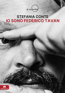 Copertina  Io sono Federico Tavan : romanzo
