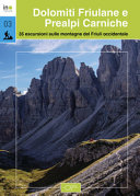 Copertina  Dolomiti Friulane e Prealpi Carniche : escursioni sulle montagne del Friuli occidentale