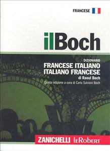 Copertina  Il Boch : dizionario francese-italiano italiano-francese