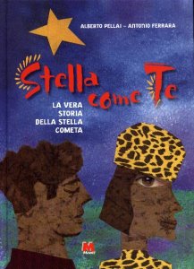 Copertina  Stella come te : la vera storia della stella cometa