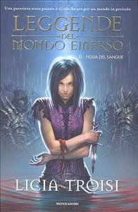 Copertina  2 : Leggende del mondo emerso : Figlia  del  sangue