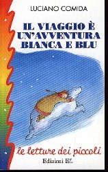Copertina  Il viaggio  è un'avventura bianca e blu