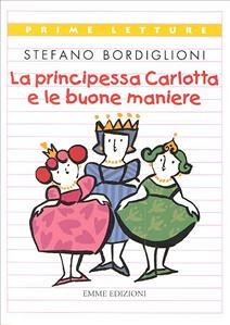 Copertina  La principessa   Carlotta  e le buone maniere