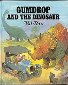 Copertina  Gumdrop and the dinosaur : story and pictures/by Val Biro
