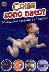 Copertina  Come sono nato? : educazione sessuale per bambini