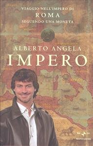 Copertina  Impero : viaggio nell'Impero di Roma seguendo una moneta