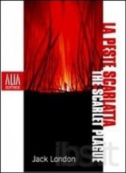 Copertina  La peste scarlatta = The scarlet plague