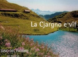 Copertina  La Cjargno e vif = La Carnia vive