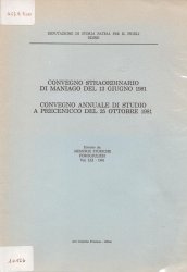 Copertina  Convegno straordinario di Maniago del 13 giugno 1981 : convegno annuale di studio a Precenicco del 25 ottobre 1981