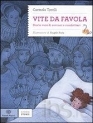 Copertina  Vite da favola : storie vere di sovrani e condottieri