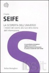 Copertina  La scoperta dell'universo : i misteri del cosmo alla luce della teoria dell'informazione