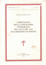 Copertina  I protocolli della cancelleria patriarcale del 1341 e del 1343 di Gubertino da Novate