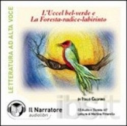 Copertina  L'uccel bel-verde e La Foresta-radice-labirinto