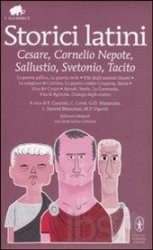 Copertina  Storici latini : Gaio Giulio Cesare, Cornelio Nepote, Gaio Sallustio Crispo, Gaio Svetonio Tranquillo, Publio Cornelio Tacito