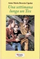 Copertina  Una settimana lunga un Tex : romanzo giallo neanche tanto inventato