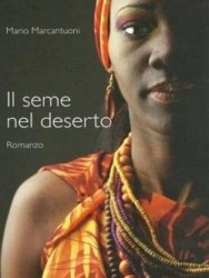 Copertina  Il seme nel deserto : romanzo