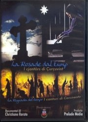Copertina  La rosade dal timp : i cjantôrs di Çurçuvint