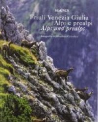 Copertina  Friuli Venezia Giulia : Alpi e Prealpi