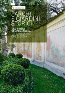 Copertina  Parchi e giardini storici del Friuli Venezia Giulia : un patrimonio che si svela