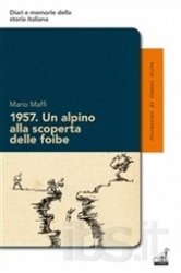 Copertina  1957. Un alpino alla scoperta delle foibe