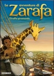 Copertina  Le avventure di Zarafa, giraffa giramondo [DVD]