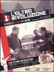 Copertina  L'altra rivoluzione : Gorkij e Lenin a Capri [DVD]