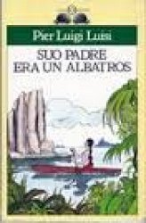 Copertina  Suo padre era un albatros