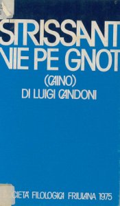 Copertina  Strissant vie pe gnot : Caino