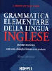 Copertina  Grammatica elementare della lingua inglese : morfologia con temi, dialoghi, letture e vocabolario
