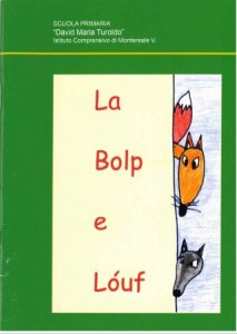 Copertina  La Bolp e Lóuf : una storia de Gris