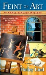 Copertina  Feint of art : an Annie Kincaid mystery