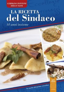 Copertina  La Ricetta del Sindaco : 10 anni insieme