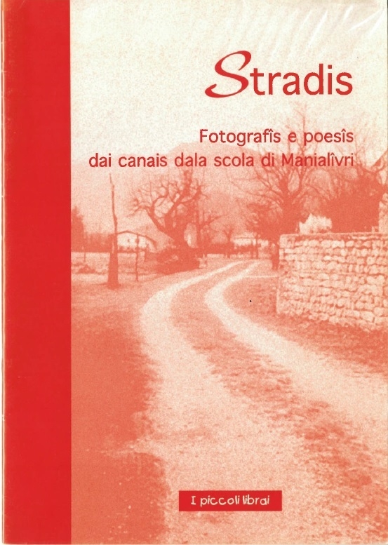 Copertina  Stradis : fotografis e poesis dai canais dala scola di Manialivri