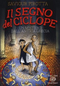 Copertina  Il segno del ciclope : un mistero dall'antica Grecia
