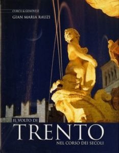 Copertina  Il volto di Trento nel corso dei secoli