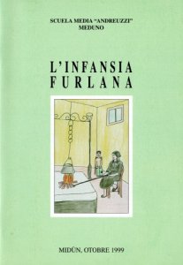 Copertina  L'infansia furlana : rielaborazione a fumetti de L'infanzia furlana di Elio Bartolini