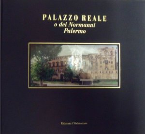Copertina  Palazzo Reale : o dei Normanni : Palermo