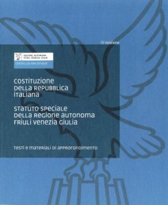 Copertina  Costituzione della Repubblica italiana : statuto speciale della Regione autonoma Friuli Venezia Giulia