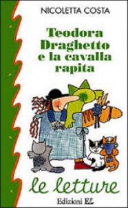 Copertina  Teodora, Draghetto e la cavalla rapita