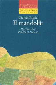 Copertina  Il mandolâr : poeti triestini tradotti in friulano