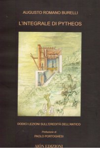 Copertina  L'integrale di Pytheos : dodici lezioni sull'eredità dell'antico